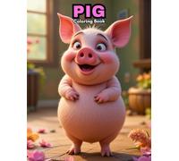 Pig Coloring Book: Fun & Easy Farm Animal Art for All Ages!