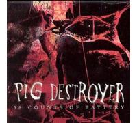 Pig Destroyer 38 Counts of Battery (CD) Album