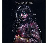Pig Destroyer - Painter Of Dead Girls