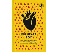 Pig-Heart Boy: The beloved modern classic from the award-winning author