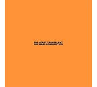 For Mass Consumption - Pig Heart Transplant (Vinile)