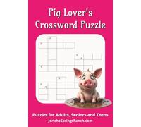 Pig Lovers Crossword Search Puzzle Book: Pig Lovers Cross Word Puzzle Book: Cross Word Puzzles with Easy to Read Print about Pigs, Pig Lovers Gifts, ... Puzzles...Gift for Vacations, Holidays, Get