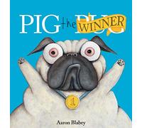 Pig the Winner by Aaron Blabey (2016-05-05)