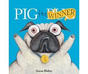 Pig the Winner by Aaron Blabey (2016-05-05)