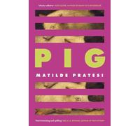 Pig: 'Unsettled me from the start and kept me engrossed to the end' Daily Mail -