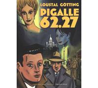 Pigalle 62.27 - De Loustal Jacques, Götting Jean-Claude