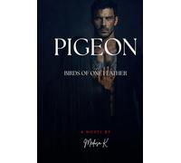 PIGEON III - Birds of One Feather