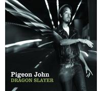 Pigeon John - Dragon Slayer