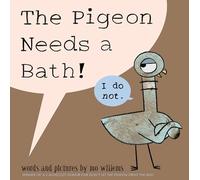 Pigeon Needs a Bath!, The-Pigeon series: 9