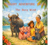 Piggery Adventure Tales: The Busy Wind