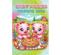Piggies Coloring Book!: A Hog-Wild Coloring Adventure!