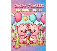 Piggies Coloring Book!: - Oinktastic Fun!