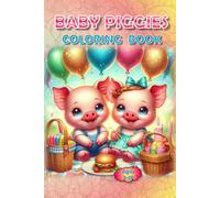 Piggies Coloring Book!: Piggies Galore!