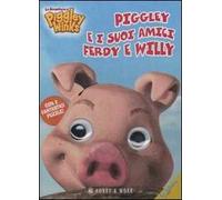 Piggley e i suoi amici Ferdy e Willy. Le avventure di Piggley Winks. Libro puzzle