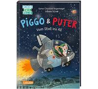 Piggo und Puter: Vom Stall ins All: Einfach Lesen Lernen | Saustarker Weltraumspaß mit Schwein und Truthahn für Leseanfänger*innen ab 7: 1