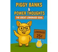 Piggy Banks & Power Thoughts: The Great Lemonade Goal