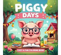 Piggy Days Coloring Book for kids
