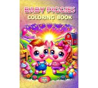Piggy Parade Coloring Book: 40+ Pages of Snouts, Smiles & Silly Fun!