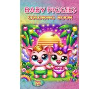Piggy Parade Coloring Book: - 40+ Pages of Snouts, Smiles & Silly Fun!