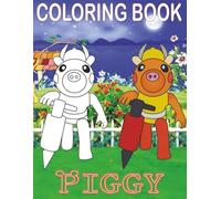 Piggy Roblo Coloring Book: Beautiful Design for Kids Boys Girls Ages 4-8