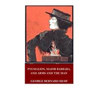 Pigmalione, Barbara maggiore e Armi e l'uomo