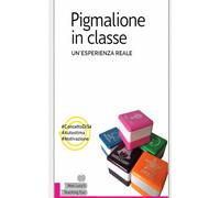 Pigmalione in classe: Un'esperienza reale