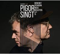 Pigor, Thomas - Pigor Singt.Benedikt Eichhorn Muss Begleiten.Vol.9
