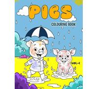 Pigs Colouring Book Vol 1 : A Cute & Simple Colouring Adventure for Kids