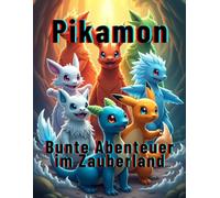Pikamon : Bunte Abenteuer im Zauberland