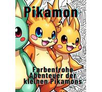 Pikamon : Farbenfrohe Abenteuer der Pikamons