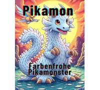 Pikamon : Farbenfrohe Pikamonster