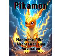 Pikamon : Magische Pika-Abenteuer zum Ausmalen