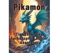 Pikamon : Tierische-Pika Farbenspiele bunter Abenteuer