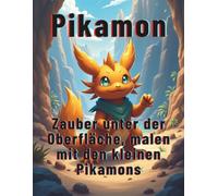 Pikamon : Zauber unter der Oberfläche, malen mit den kleinen Pikamons