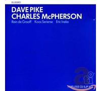 DAVE PIKE & CHARLES MCPHERSON - Bluebird