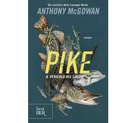 Pike. Il pericolo del luccio