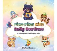 Piko Pika Kidz: Daily Routines: A Coloring Book for Everyday Skills