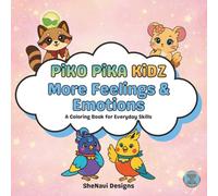 Piko Pika Kidz: More Feelings & Emotions: A Coloring Book for Everyday Skills