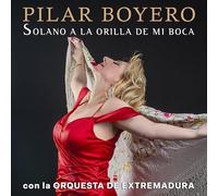 Pilar Boyero - Solano a la orilla de mi boca