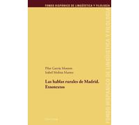 Pilar García Mouton Isabel Molina Marto Las hablas rurales de Madri (Tascabile)
