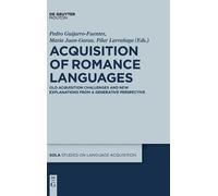 Pilar Larrañaga Acquisition of Romance Languages (Copertina rigida)