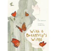 Pilar López Ávila With a Butterfly's Wings (Copertina rigida)