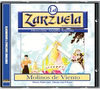 Pilar Lorenga/Manuel Ausensi/Carlos Mnguia... - La Zarzuela: Molinos de viento