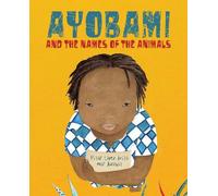 Pilar Lpez vila Ayobami and the Names of the Animals (Copertina rigida)