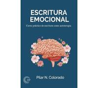 Pilar N Colorado Escritura emocional (Tascabile) Escritura Y Foco