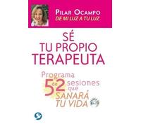 Pilar Ocampo Sé Tu Propio Terapeuta (Tascabile)