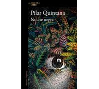 Pilar Quintana Noche negra (Hispánica) (Tascabile)