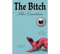 Pilar Quintana The Bitch (Tascabile)
