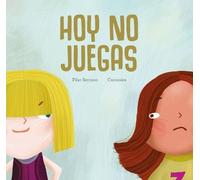 Pilar Serrano Hoy no juegas (Copertina rigida)