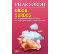 Pilar Sordo Oídos Sordos (Tascabile)